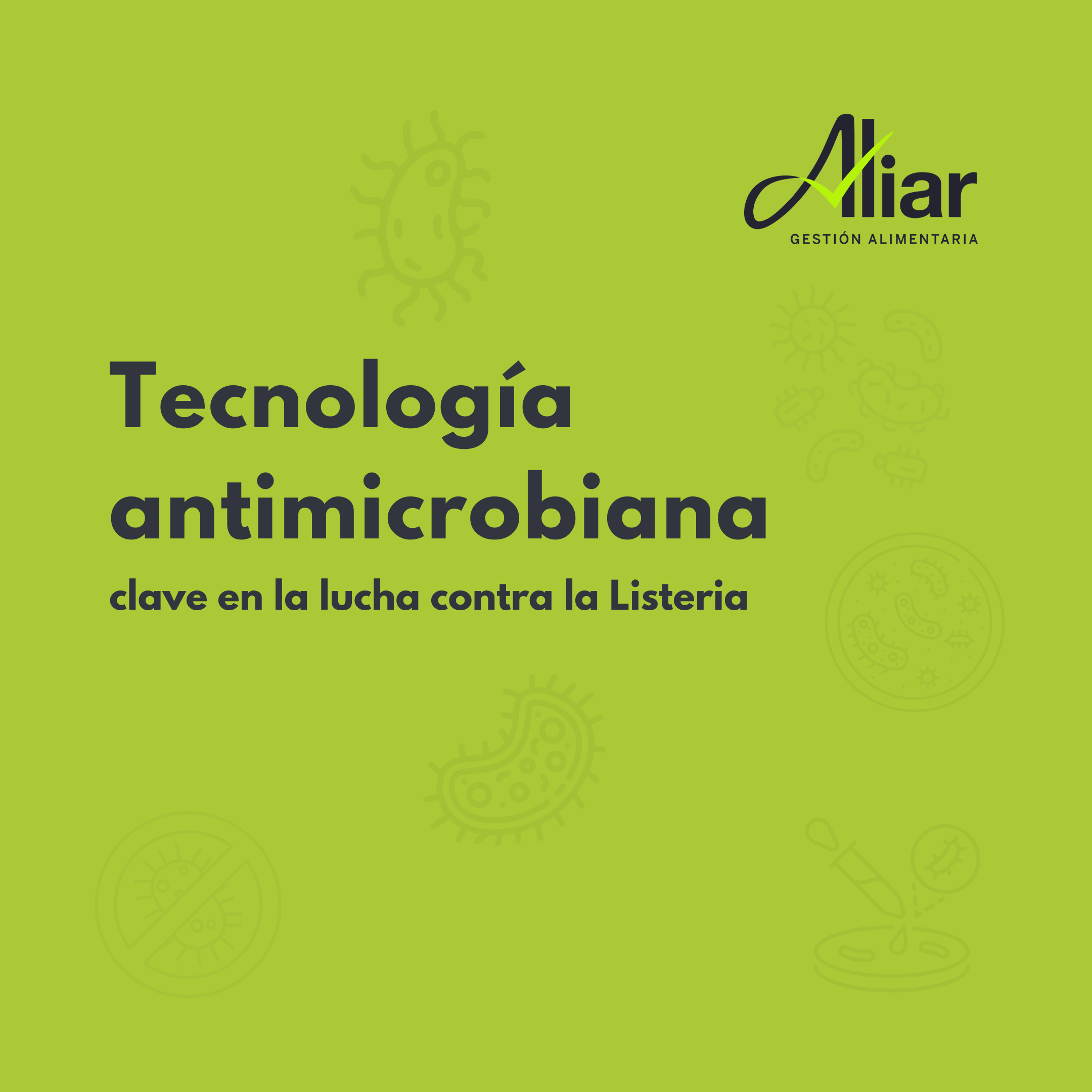 Tecnología antimicrobiana, clave en la lucha contra la Listeria